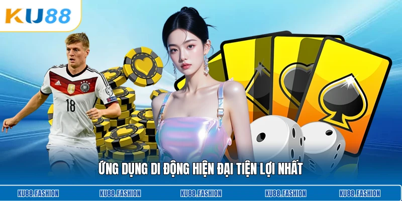 Ứng dụng di động hiện đại tiện lợi nhất